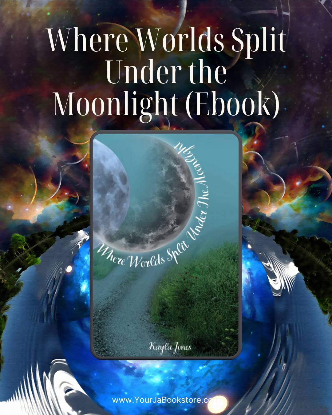 Where Worlds Split Under the Moonlight (Ebook)